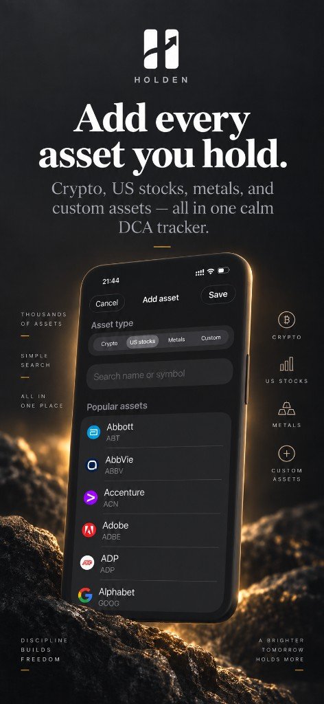 Holden: Add every asset you hold.